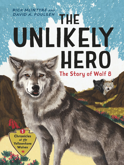 Title details for The Unlikely Hero by Rick McIntyre - Available